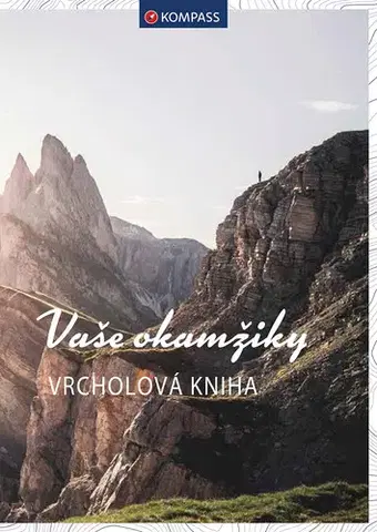 Geografia - ostatné Vaše okamžiky. Vrcholová kniha Kompass