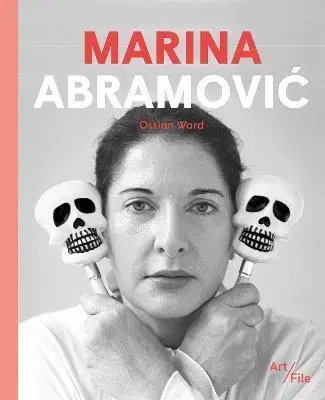 Umenie Marina Abramovic - Ossian Ward