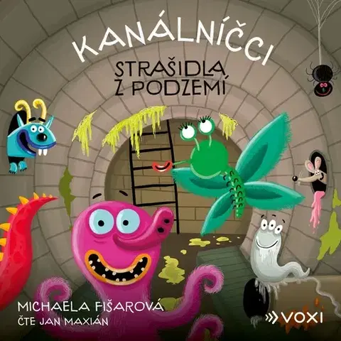 Rozprávky Voxi Kanálníčci: Strašidla z podzemí