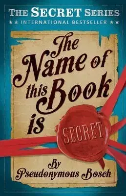 Cudzojazyčná literatúra The Name of This Book is Secret - Bosch Pseudonymous