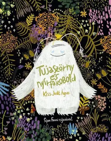 Rozprávky Tujaszörny és Nyírfakobold - Kiss Judit Ágnes