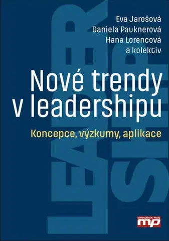 Ekonómia, manažment - ostatné Nové trendy v leadershipu - Daniela Pauknerová