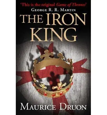 Cudzojazyčná literatúra The Iron King - Maurice Druon