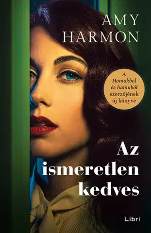 Svetová beletria Az ismeretlen kedves - Amy Harmon,Gabriella Bosnyák