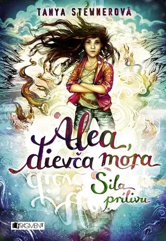 Sci-fi a fantasy Alea, dievča mora 4: Sila prílivu - Tanya Stewnerová