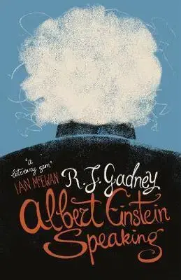Cudzojazyčná literatúra Albert Einstein Speaking - R. J. Gadney