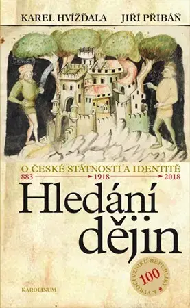 Slovenské a české dejiny Hledání dějin - Jiří Přibáň,Karel Hvížďala