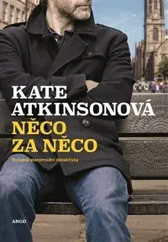 Detektívky, trilery, horory Něco za něco - Kate Atkinsonová