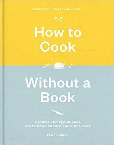 Kuchárky - ostatné How To Cook Without A Book - Pam Anderson