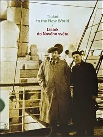 Biografie - ostatné Lístek do Nového světa/Ticket to the New World - Eva Heyd
