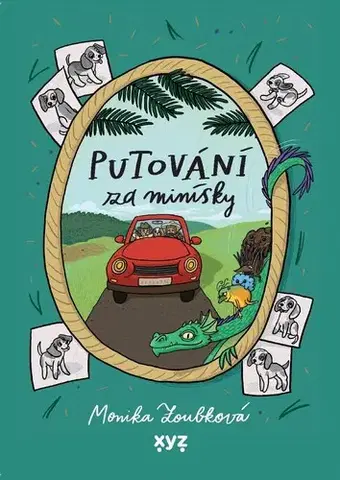 Rozprávky Putování za Minísky - Monika Zoubková