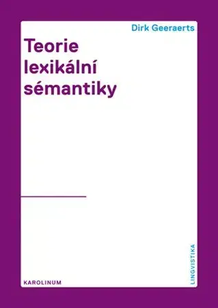 Literárna veda, jazykoveda Teorie lexikální sémantiky - Dirk Geeraerts