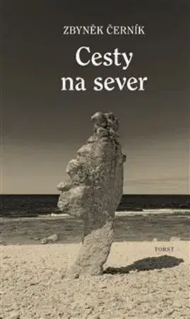 Literatúra Cesty na sever - Zbyněk Černík