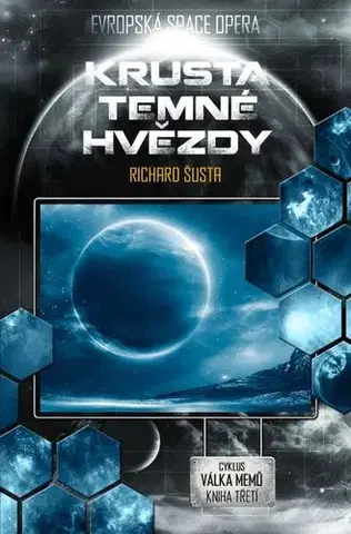 Česká beletria Krusta temné hvězdy - Richard Šusta