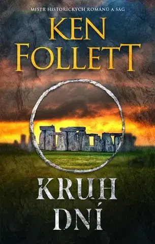 História - ostatné Kruh dní - Ken Follett