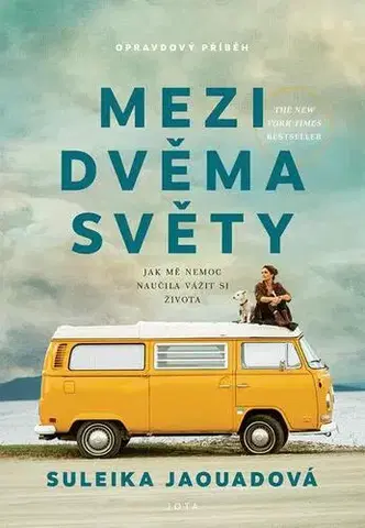 Skutočné príbehy Mezi dvěma světy - Suleika Jaouad