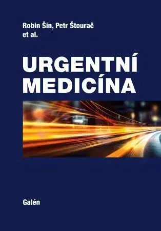 Medicína - ostatné Urgentní medicína - Robin Šín,Petr Štourač