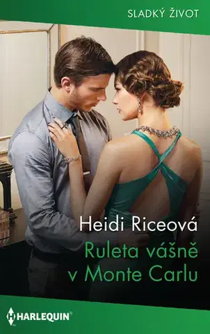 Romantická beletria Ruleta vášně v Monte Carlu - Rice Heidi