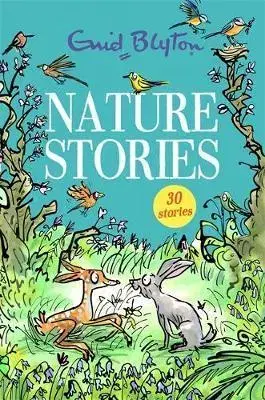 V cudzom jazyku Nature Stories - Contains 30 classic tales - Enid Blyton