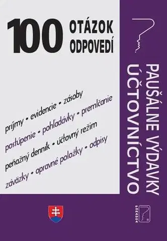 Dane, účtovníctvo 100 otázok a odpovedí - Paušálne výdavky, Účtovníctvo - Kolektív autorov