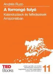 Sprievodcovia, mapy - ostatné A forrongó folyó - Andrés Ruzo