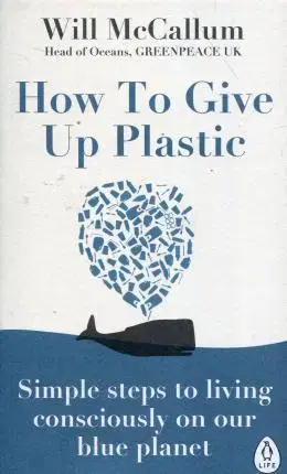 Cudzojazyčná literatúra How to Give Up Plastic - Books Penguin,Will McCallum