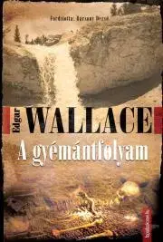 Svetová beletria A gyémántfolyam - Edgar Wallace