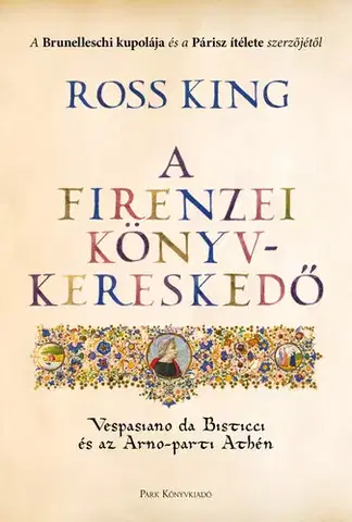 Dejiny, teória umenia A firenzei könyvkereskedő - Ross King