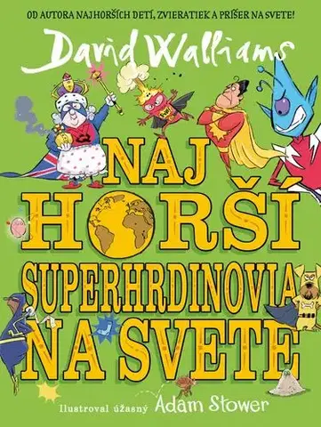 Rozprávky Najhorší superhrdinovia na svete - David Walliams