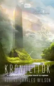 Alternatívna medicína - ostatné Kronolitok - Robert Charles Wilson