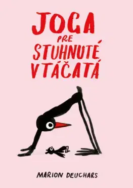 Joga, meditácia Joga pre stuhnuté vtáčatá - Marion Deuchars