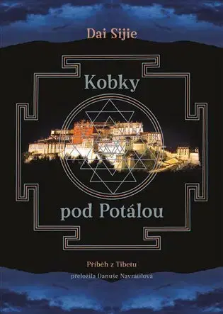 Beletria - ostatné Kobky pod Potálou - Dai Sijie