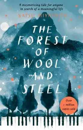 Cudzojazyčná literatúra The Forest of Wool and Steel - Natsu Miyashita,Gabriel Philip
