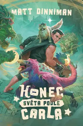 Sci-fi a fantasy Konec světa podle Carla - Matt Dinniman