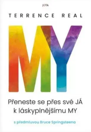 Partnerstvo, sex My: Přeneste se přes své JÁ k láskyplnějšímu MY - Real Terrence