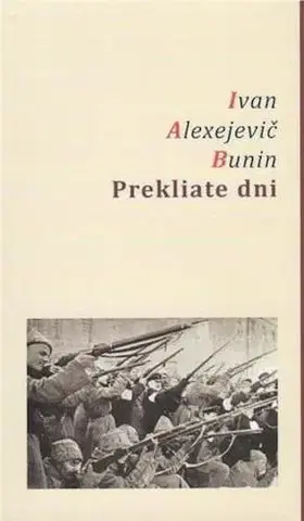 Svetová beletria Prekliate dni - Ivan Alexejevič Bunin