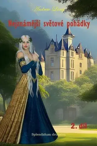 Rozprávky Nejznámější světové pohádky - Andrew Lang