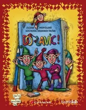 Rozprávky Do lavic - Zuzana Pospíšilová,Drahomír Trsťan