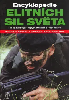 Vojnová literatúra - ostané Encyklopedie elitních sil světa - Richard M. Bennett