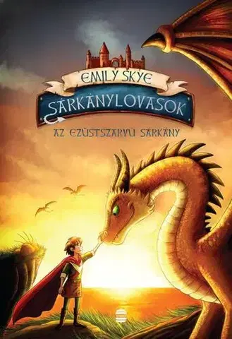 Dobrodružstvo, napätie, western Sárkánylovasok 2: Az ezüstszarvú sárkány - Emily Skye,Péter Torma
