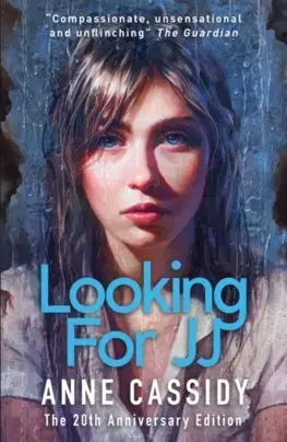 Young adults Looking for JJ (20th Anniversary Edition) - Anne Cassidy