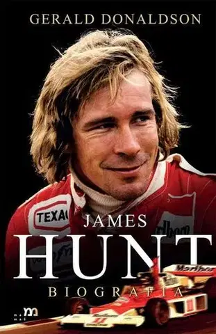 Biografie - ostatné James Hunt - Gerald Donaldson