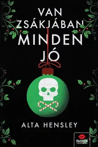 Erotická beletria Van zsákjában minden jó - Alta Hensley