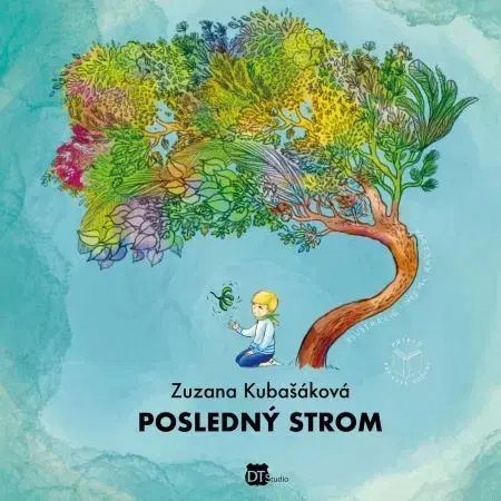Rozprávky Posledný strom - Zuzana Kubašáková