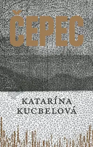 Slovenská beletria Čepec - Katarína Kucbelová