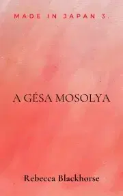 Detektívky, trilery, horory A gésa mosolya - Blackhorse Rebecca