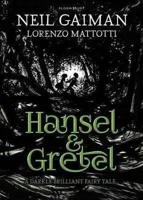 Cudzojazyčná literatúra Hansel and Gretel - Neil Gaiman,Lorenzo Mattotti