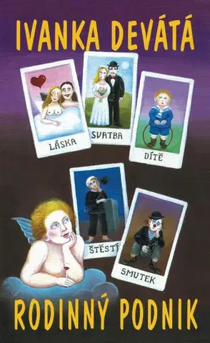 Humor a satira Rodinný podnik - Ivanka Devátá