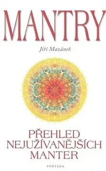Ezoterika - ostatné Mantry - Jiří Mazánek