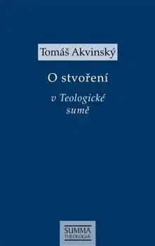 Filozofia O stvoření v Teologické sumě - Tomáš Akvinský